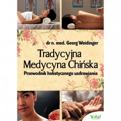 Tradycyjna Medycyna Chińska przewodnik holistycznego uzdrawiania