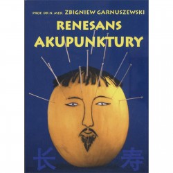Renesans Akupunktury - prof. dr n. med. Zbigniew Garnuszewski