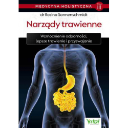 Narządy trawienne. Medycyna holistyczna - Tom III