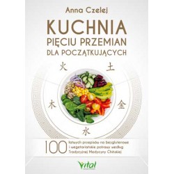 Kuchnia pięciu przemian dla początkujących