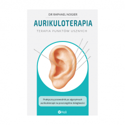 Aurikuloterapia - Terapia punktów usznych - R. Nogier | TCMsklep.pl