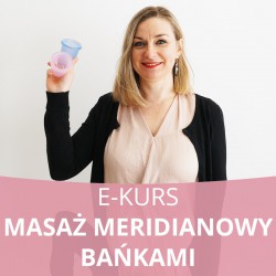 E- Kurs Masaż meridianowy bańkami