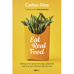 Eat Real Food - Carlos Rios