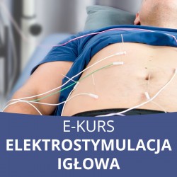 E- Kurs Elektroakupunktura i elektrostymulacja igłowa
