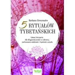 5 rytuałów tybetańskich