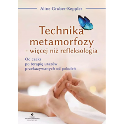 Technika metamorfozy - więcej niż refleksologia