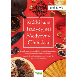 Krótki kurs Tradycyjnej Medycyny Chińskiej - dr Li Wu