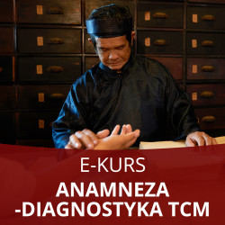 E-Kurs: Anamneza - Diagnostyka w medycynie Chińskiej - pełny pakiet (części 1-6)