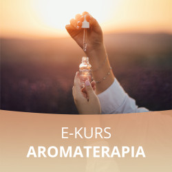 E-Kurs: Aromaterapia - terapia olejkami eterycznymi