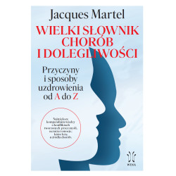 Wielki słownik chorób i dolegliwości - Jacques Martel