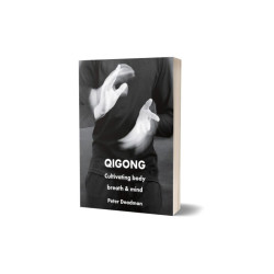 Qigong: Cultivating body, breath & mind - P. Deadman