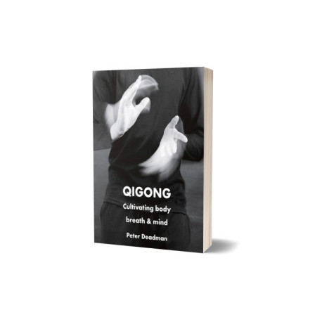 Qigong: Cultivating body, breath & mind - P. Deadman
