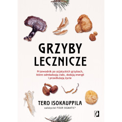 Grzyby lecznicze - Tero Isokauppila