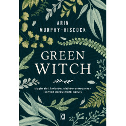 Green Witch - Arin Murphy-Hiscock