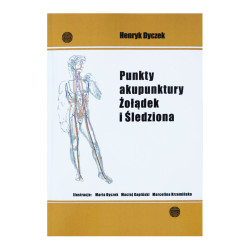 Punkty akupunktury, Żołądek i Śledziona | Henryk Dyczek