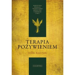Terapia pożywieniem - Dietetyka według tradycyjnej medycyny chińskiej
